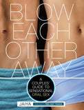Blow Each Other Away Guide To Oral Sex - iVenuss